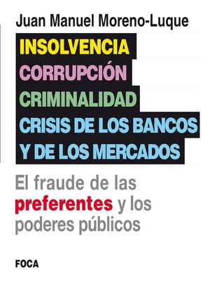 cover image of Insolvencia, corrupción, criminalidad y crisis de los bancos y de los mercados